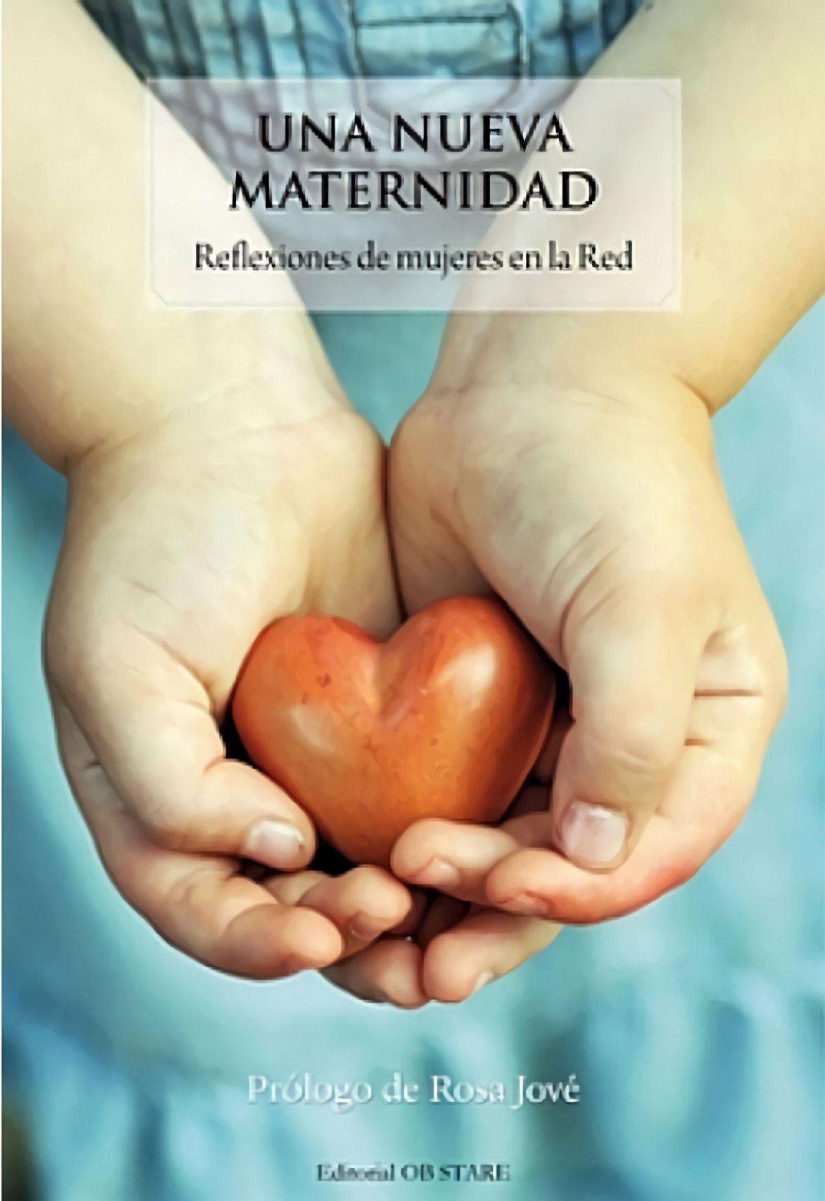 Una Nueva Maternidad (2ª Edición)