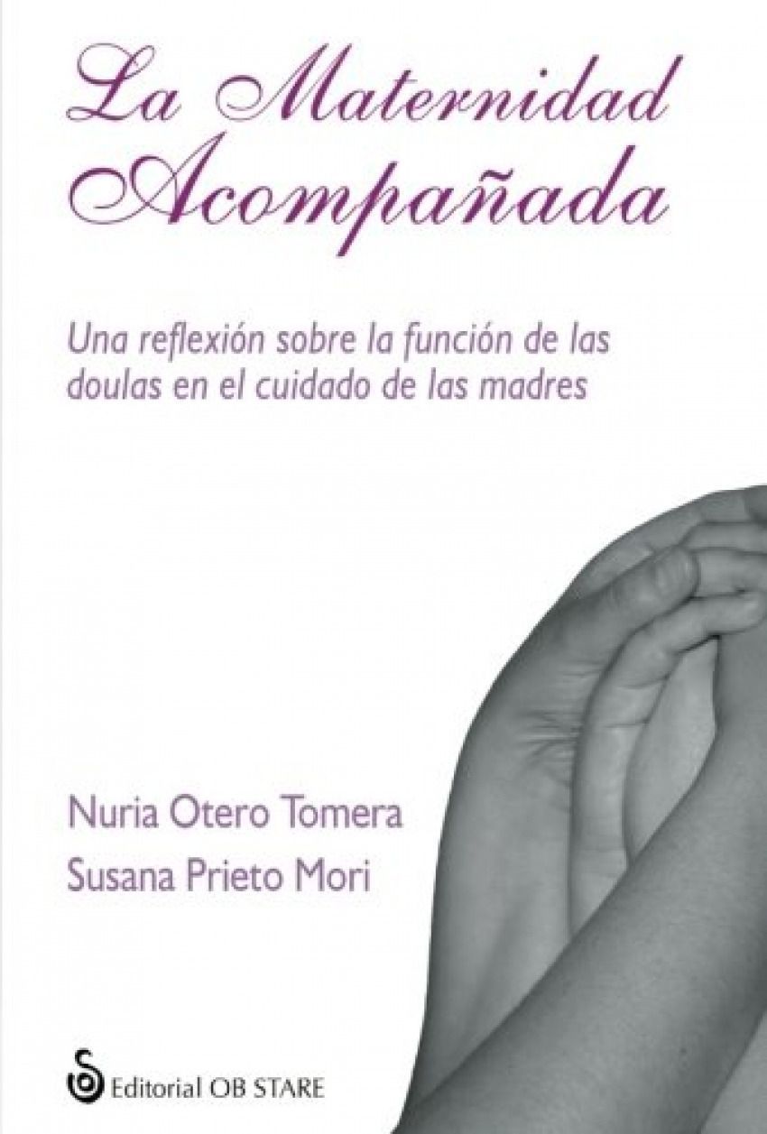 Maternidad Acompañada, La