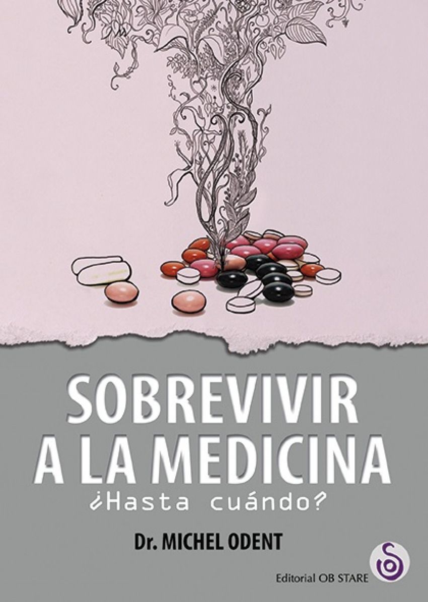Sobrevivir A La Medicina, ¿Hasta Cuando? (1ª Edición)