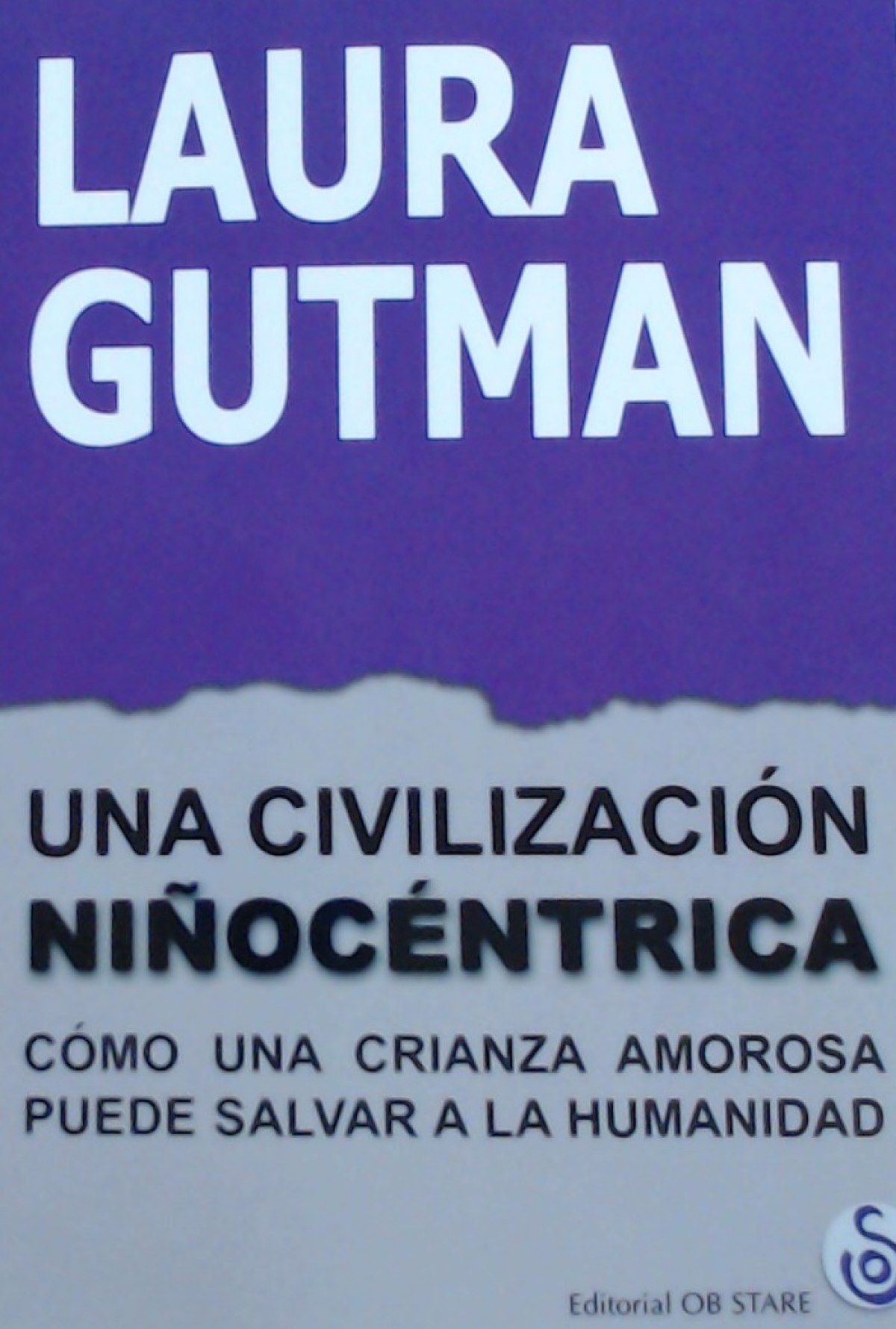 Una Civilización Niñocéntrica (1ª Edición)