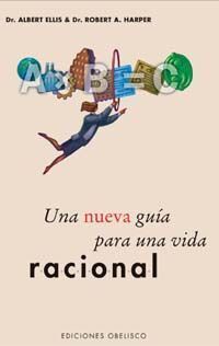 Una Nueva Guia Para Una Vida Racional