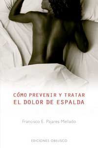 Como Prevenir Y Tratar El Dolor De Espalda