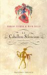 Caballero Silencioso,El-Y Otros Relatos
