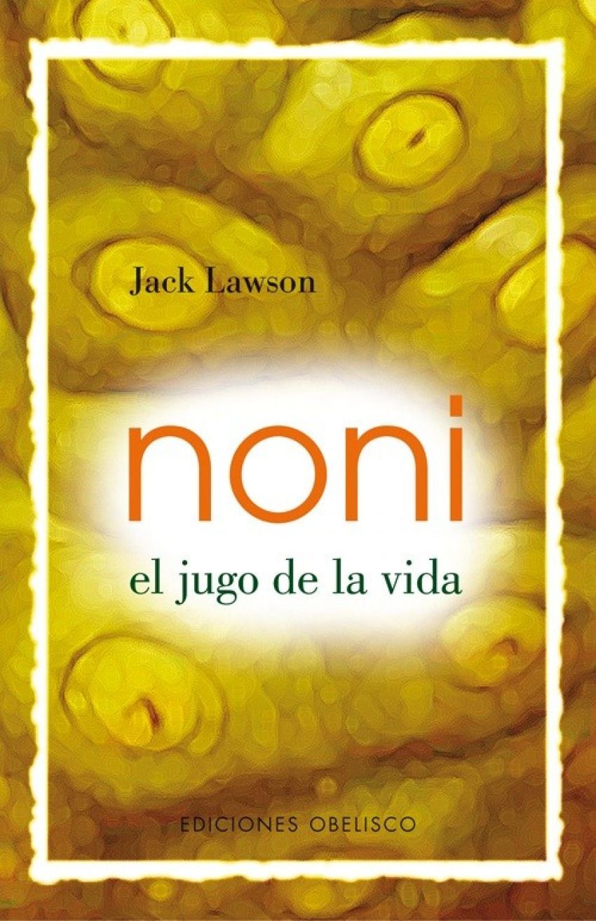 Noni - El Jugo De La Vida