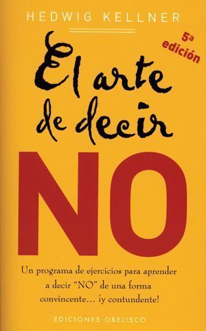 Arte De Decir No, El
