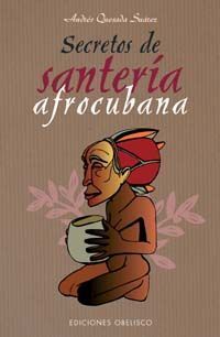 Secretos De Santeria Afrocubana