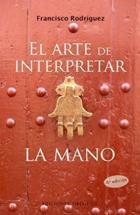 Arte De Interpretar La Mano, El (N.E.)
