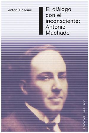 Dialogo Con El Inconsciente: A. Machado