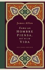 Como Un Hombre Piensa, Asi Es Su Vida (Cartoné)
