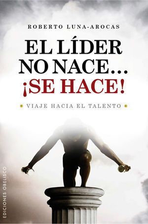 Lider No Nace...¡Se Hace!, El