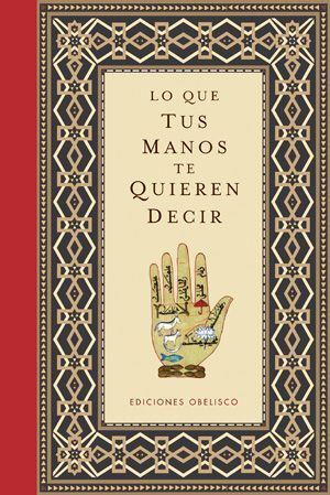 Lo Que Tus Manos Te Quieren Decir (Cartoné)