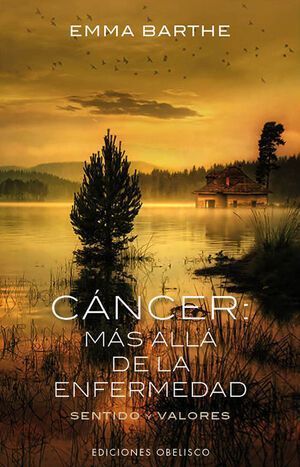 Cáncer: Más Allá De La Enfermedad