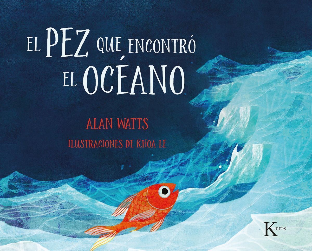 Pez Que Encontró El Océano, El