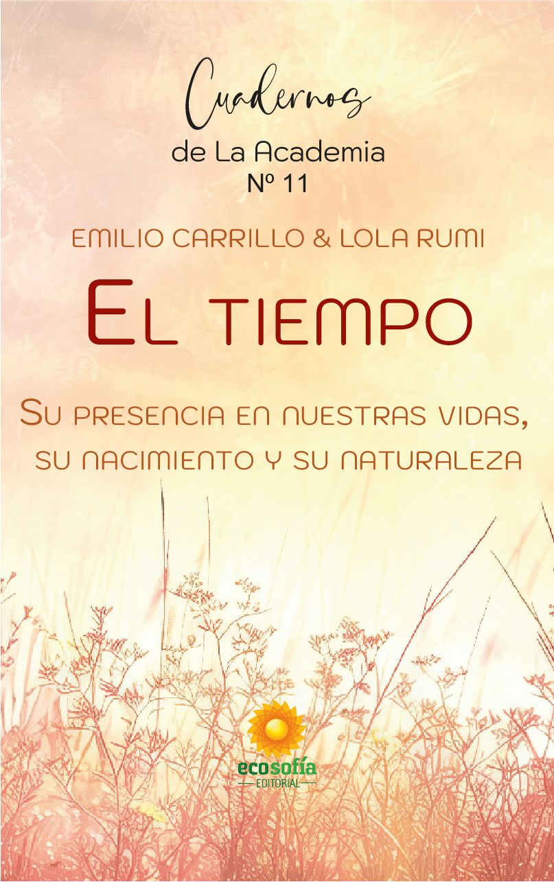 El Tiempo (LOS CUADERNOS DE LA ACADEMIA DE LA CONSCIENCIA) (Nº 11)