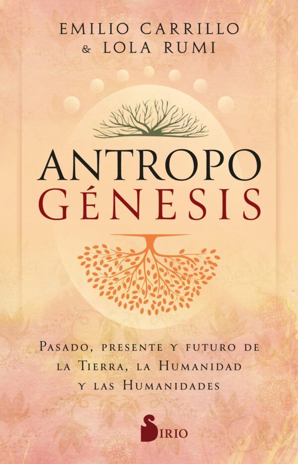 Antropogénesis: Pasado, presente y futuro de la Tierra, la Humanidad y las humanidades