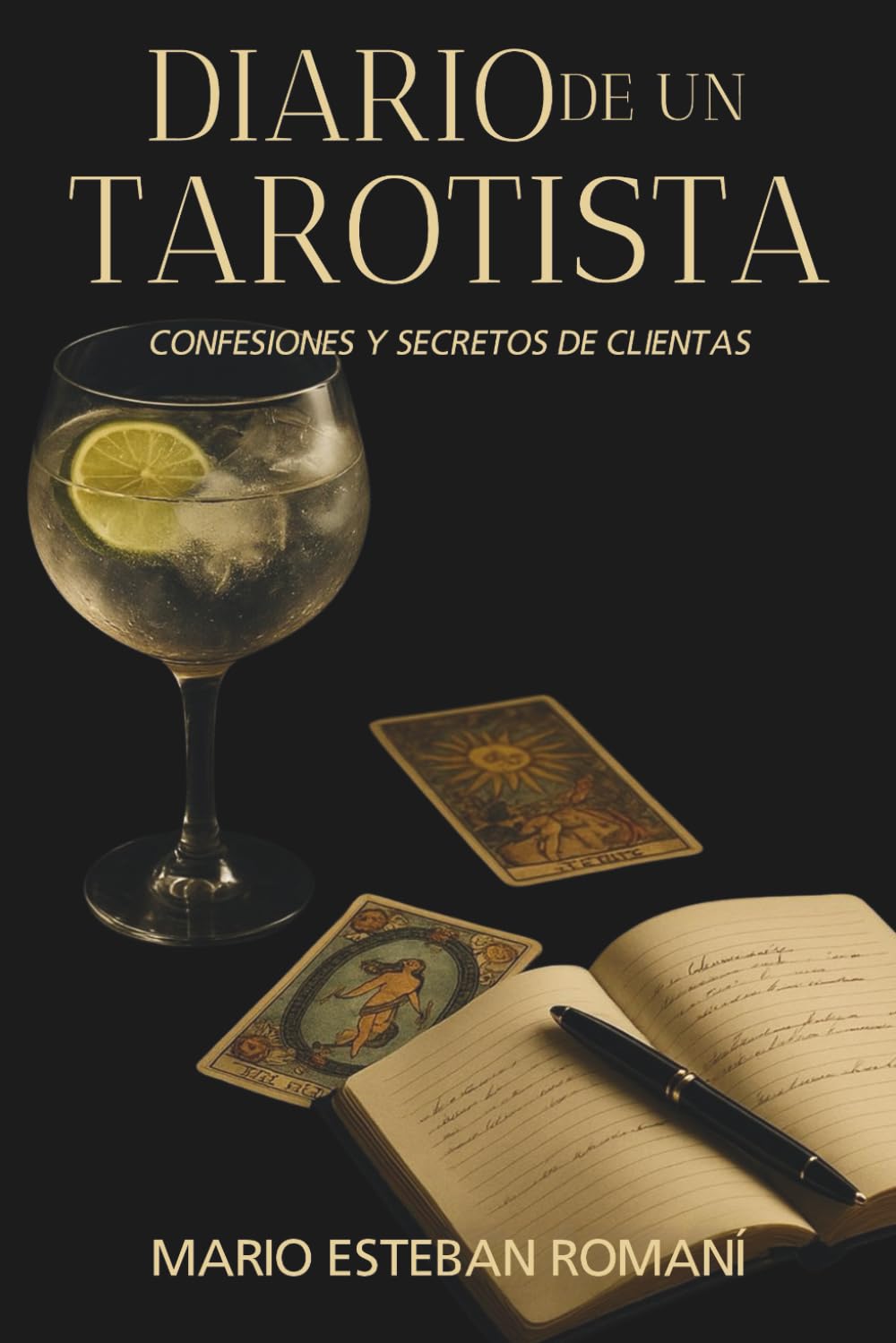 DIARIO DE UN TAROTISTA: CONFESIONES Y SECRETOS DE CLIENTAS