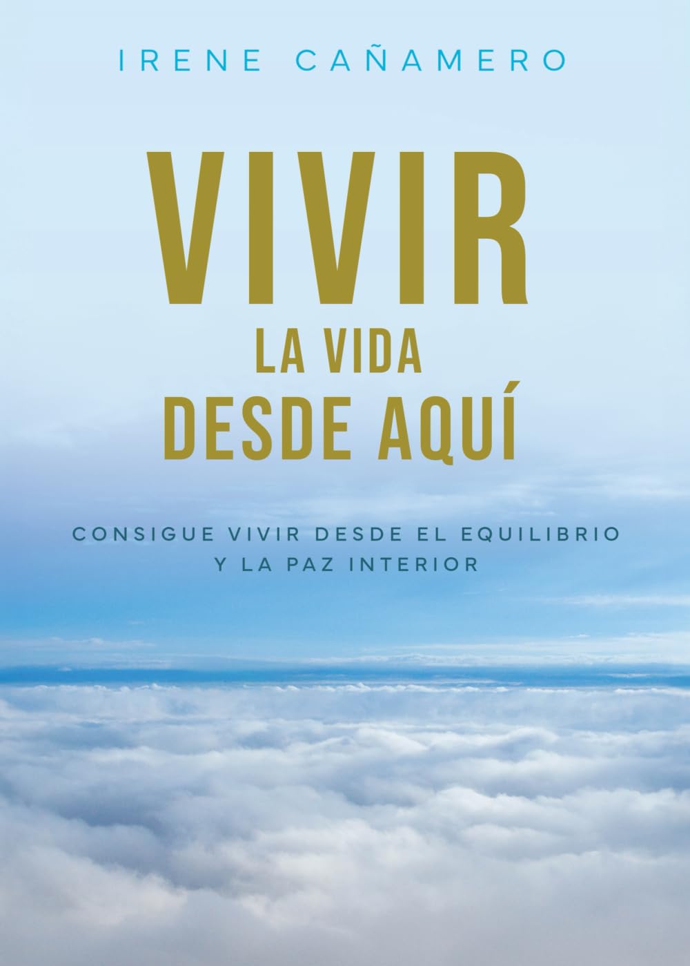 Vivir la vida desde aquí