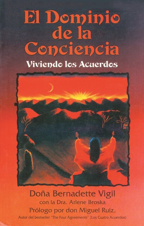El dominio de la conciencia. Viviendo los acuerdos