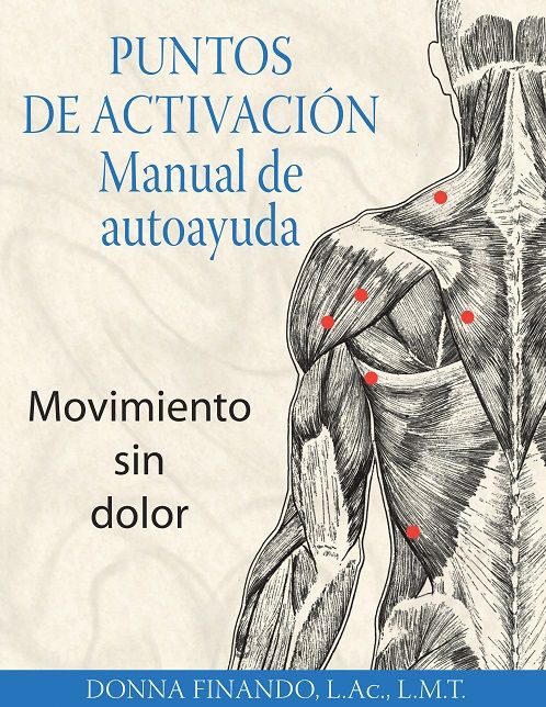 Puntos de activación: Manual de autoayuda. Movimiento sin dolor