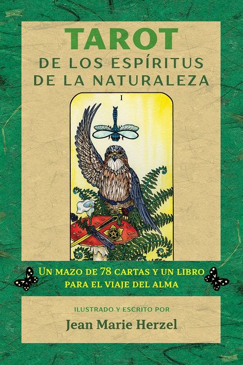 Tarot de los espíritus de la naturaleza. Un mazo de 78 cartas y un libro para el viaje del alma