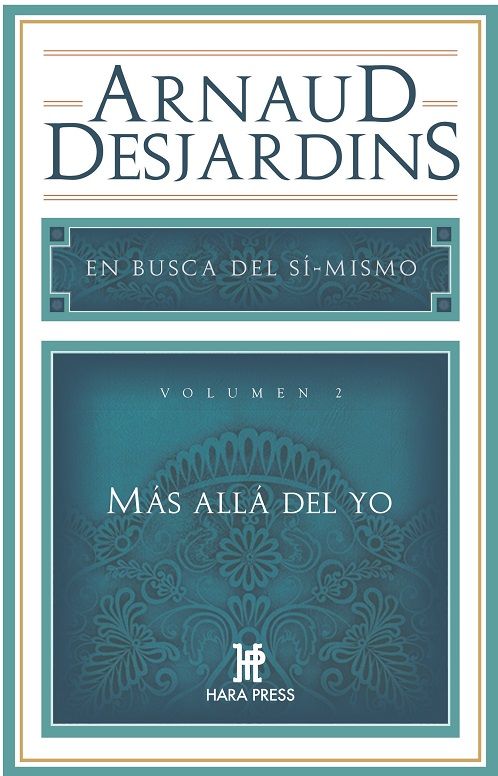 En busca del Sí~mismo Vol.II Más allá del yo.