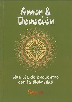 Amor y devoción. Una vía de encuentro con la divinidad