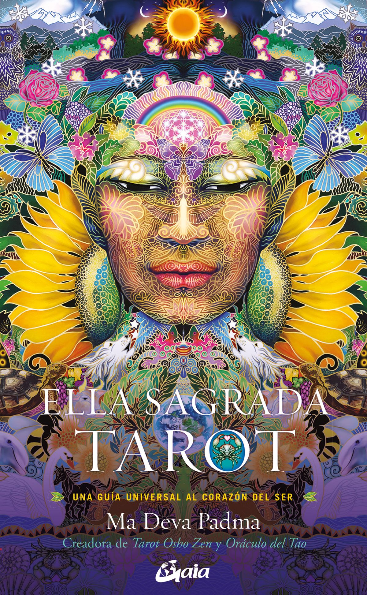 Ella Sagrada. Tarot. Una guía universal al corazón del ser