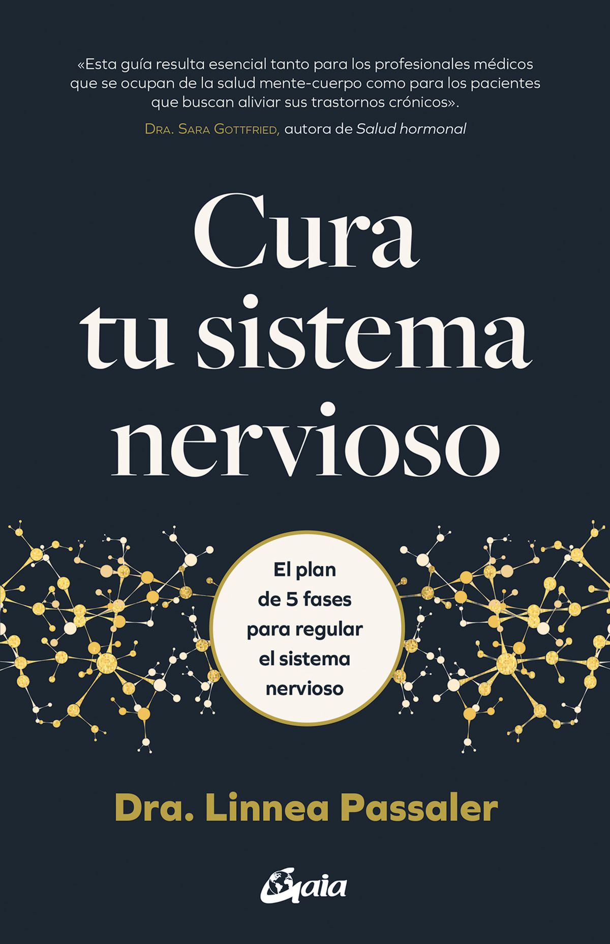 Cura tu sistema nervioso. El plan de 5 fases para regular el sistema nervioso