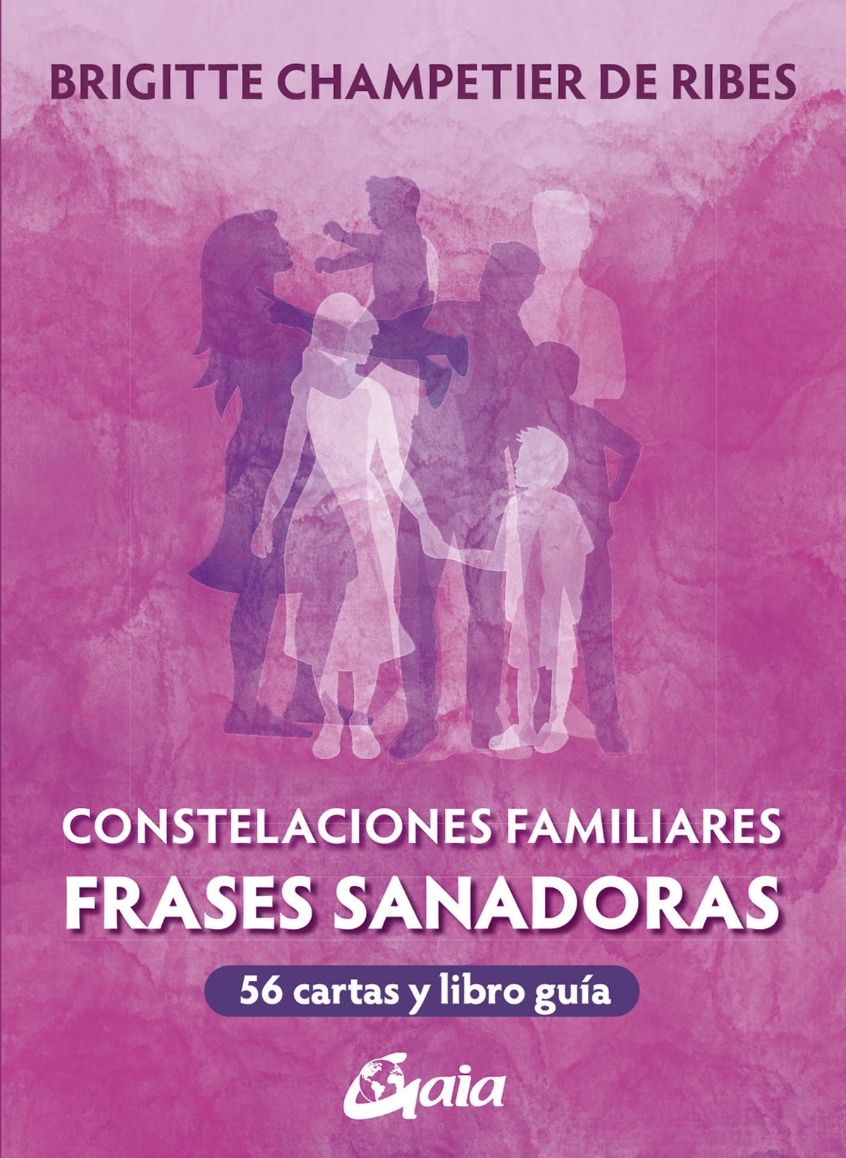 Constelaciones Familiares. Frases sanadoras. 56 cartas y libro guía