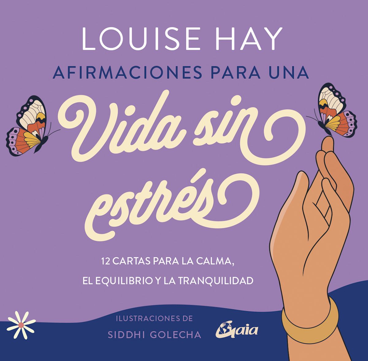 Afirmaciones para una vida sin estrés. 12 cartas para la calma, el equilibrio y la tranquilidad