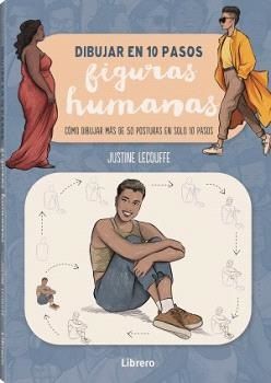 Dibujar en 10 pasos figuras humanas. Cómo dibujar más de 50 posturas en sólo 10 pasos