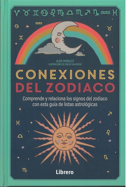Conexiones del zodiaco. Comprende y relaciona los signos del zodiaco con esta guía de listas astrológicas
