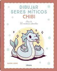 Dibujar seres míticos chibi. Más de 50 criaturas adorables