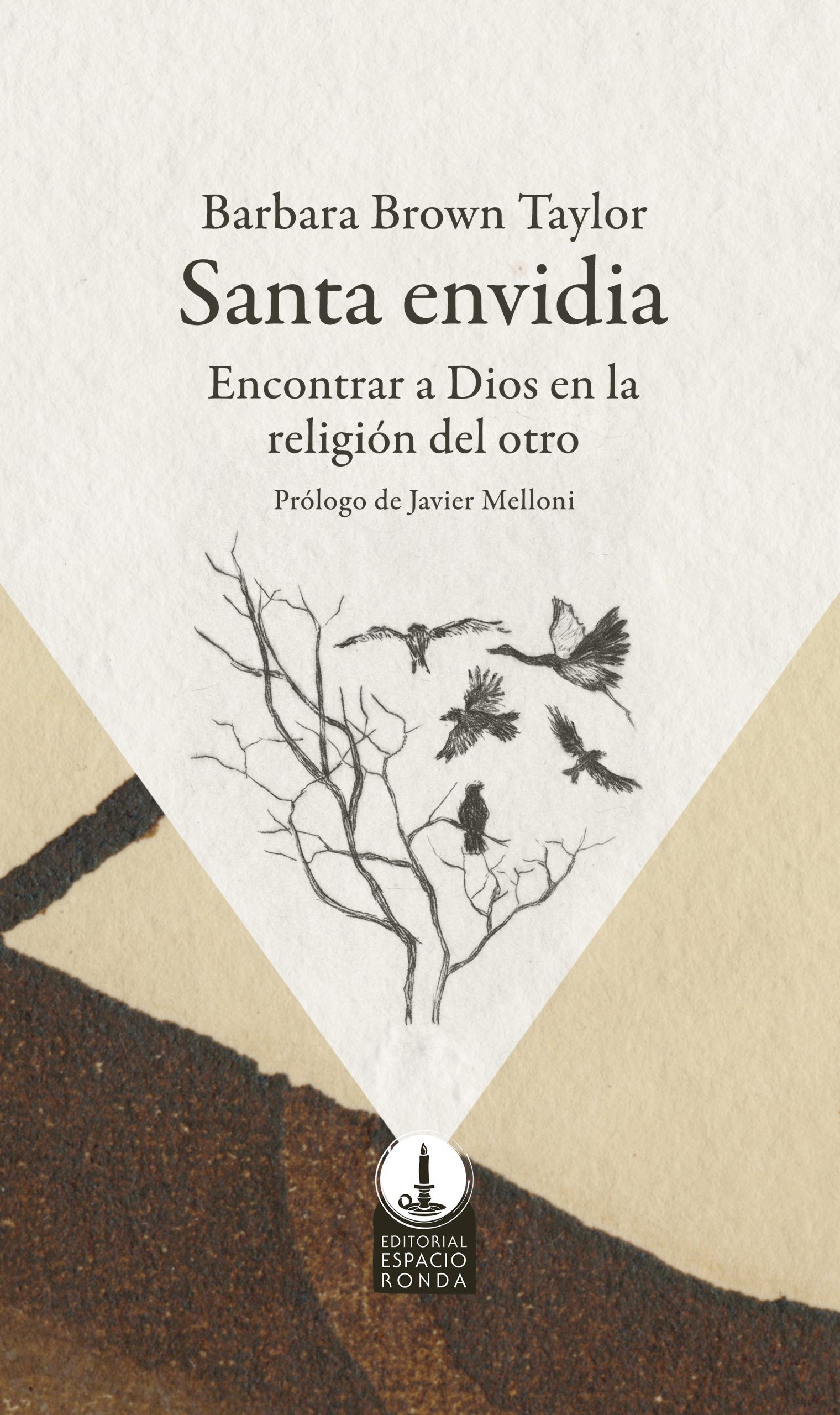 Santa envidia. Encontrar a Dios en la religión del otro