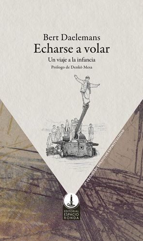 Echarse a volar. Un viaje a la infancia