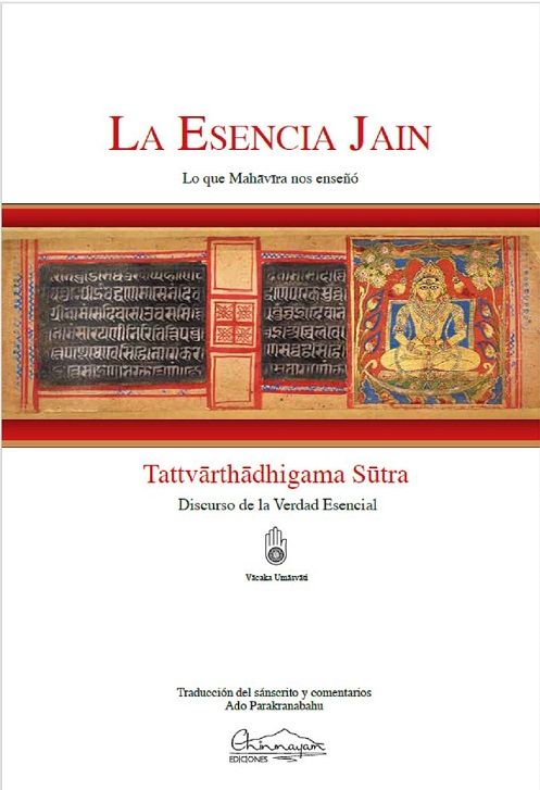La esencia Jain. Lo que Mahavira nos enseñó