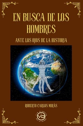 En busca de los hombres. Ante los ojos de la historia