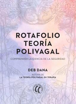 Rotafolio teoría polivagal. Comprender la ciencia de la seguridad