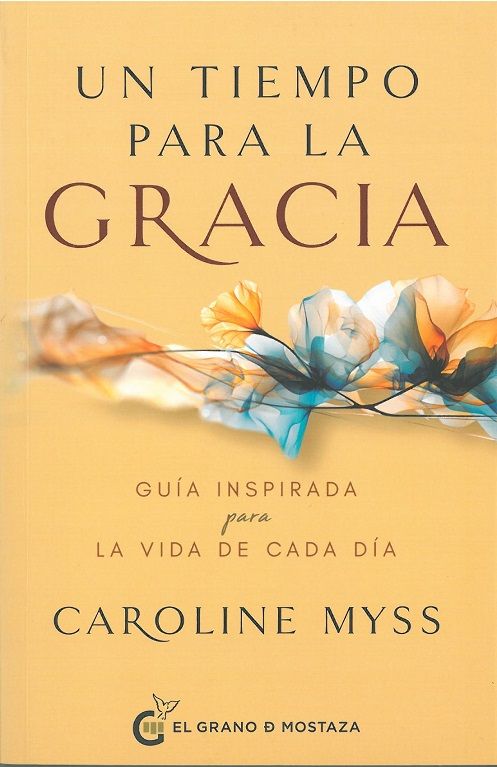 Un tiempo para la gracia. Guía inspirada para la vida de cada día