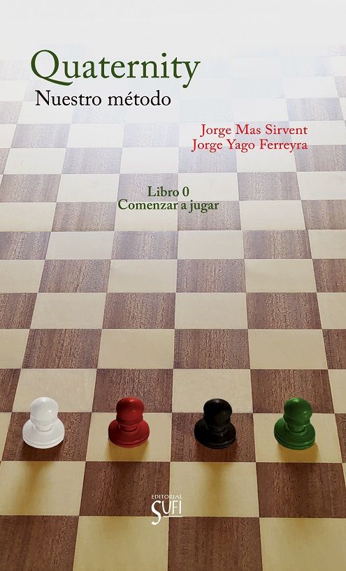 Quaternity, Nuestro método. Libro 0, comenzar a jugar