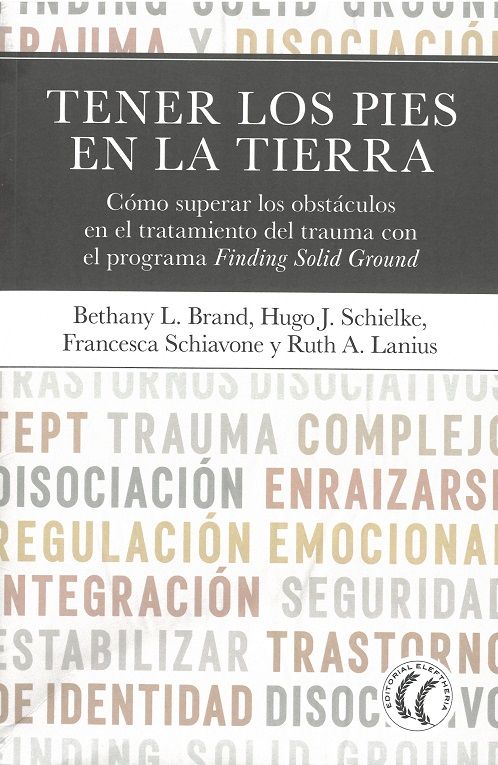 Tener los pies en la tierra. Cómo superar los obstáculos en el tratamiento del trauma con el programa Finding Solid Ground