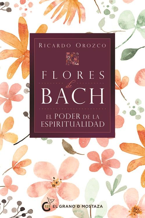 Flores de Bach-El poder de la espiritualidad.