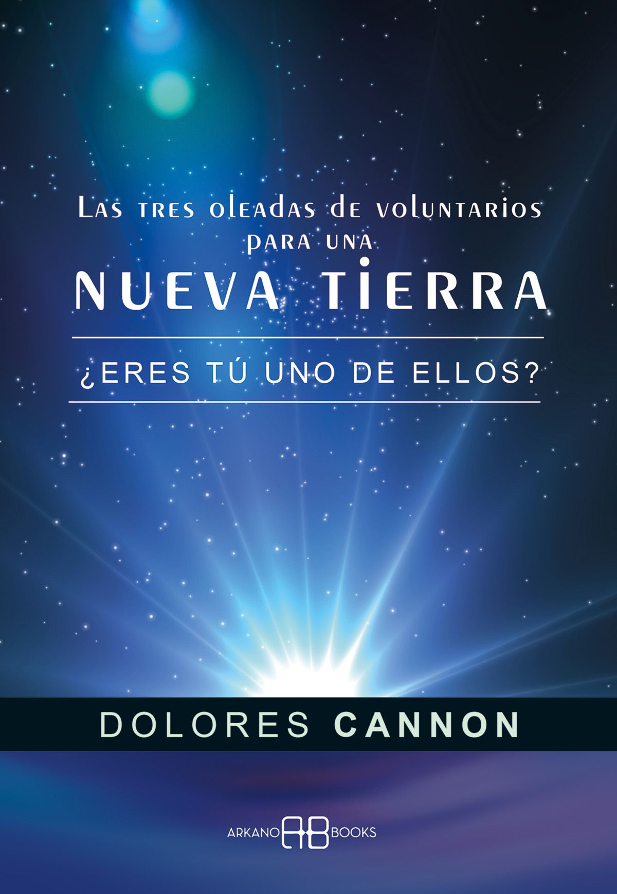 Las tres oleadas de voluntarios para una nueva Tierra. ¿Eres tú uno de ellos?
