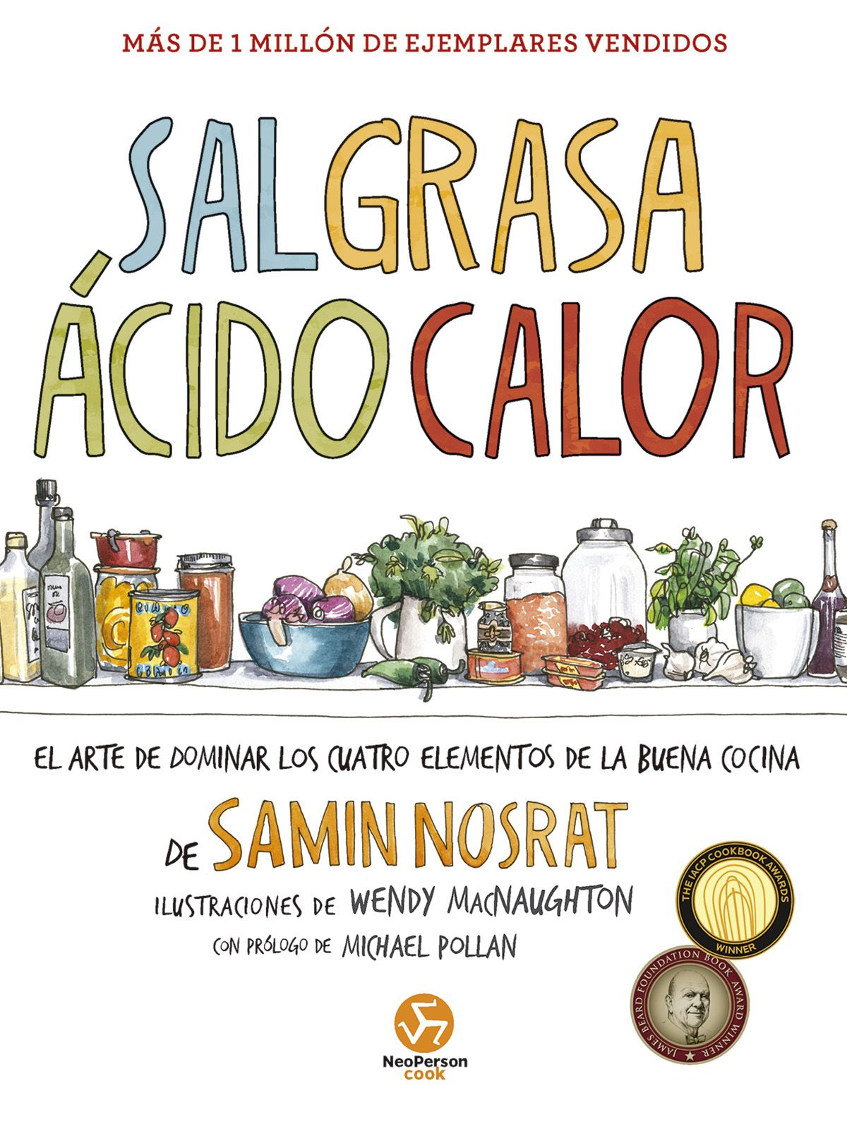 Sal, grasa, ácido, calor. El arte de dominar los cuatro elementos de la buena cocina