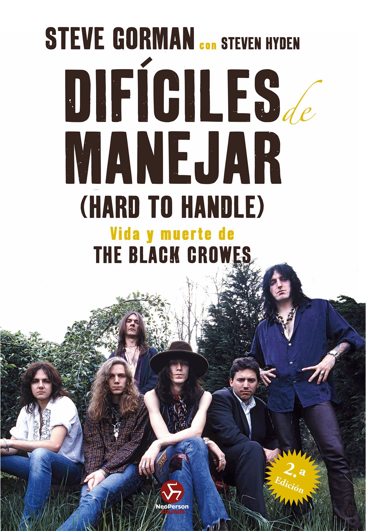 Difíciles de manejar (Hard to Handle). Vida y muerte de The Black Crowes