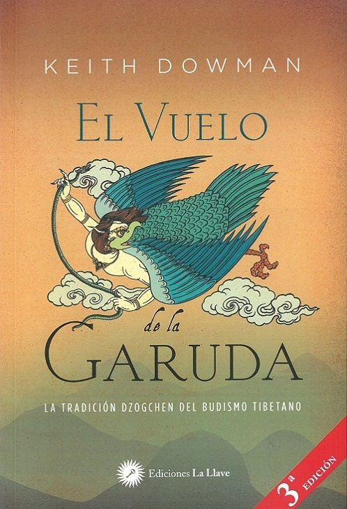 El vuelo de la garuda. La tradición dzogchen del budismo tibetano