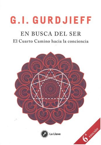 En busca del ser. El Cuarto Camino hacia la conciencia