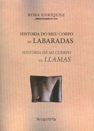 Historia do meu corpo en labaradas. Historia de mi cuerpo en llamas