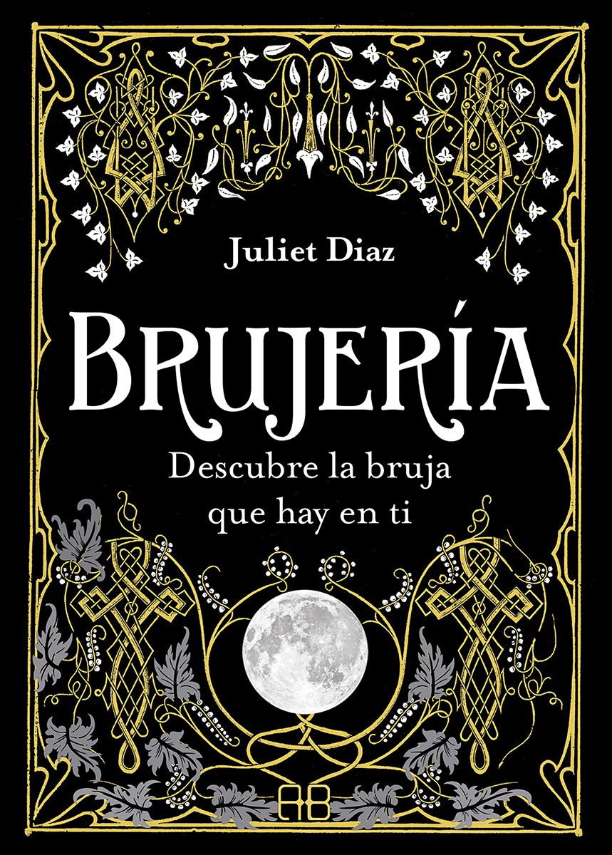 Brujería. Descubre la bruja que hay en ti