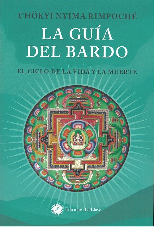 La guía del bardo. El ciclo de la vida y la muerte